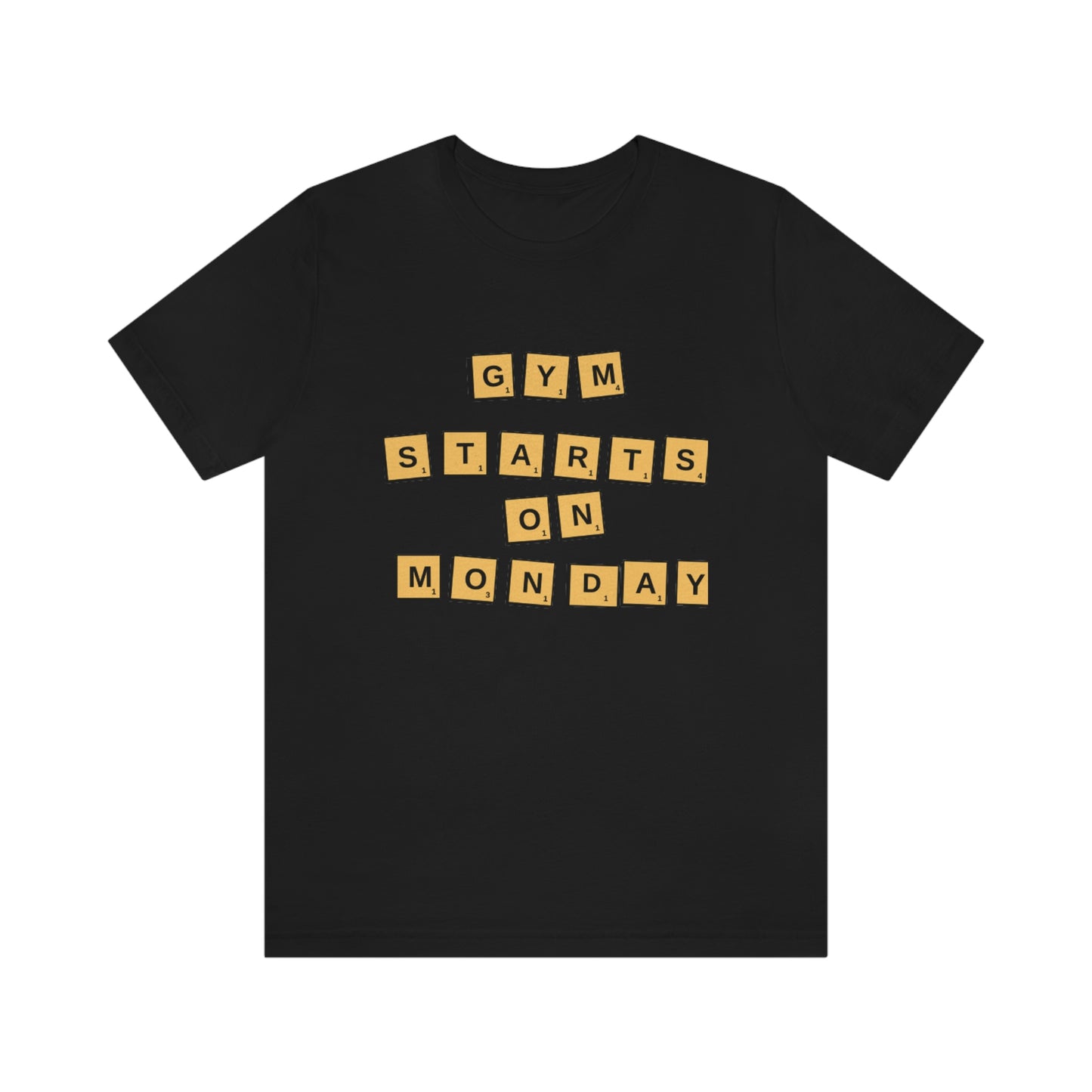 Unisex "Gym Starts On Monday" Graphic Tee shirt