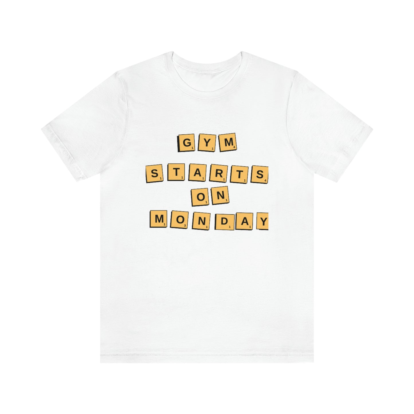 Unisex "Gym Starts On Monday" Graphic Tee shirt