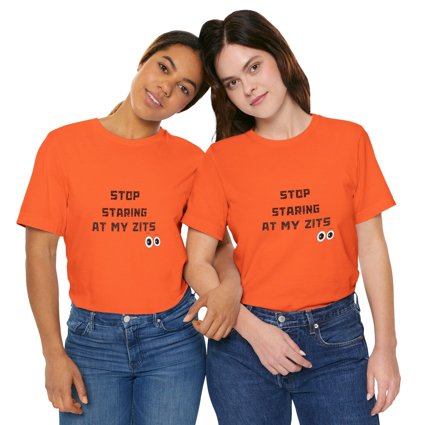 Unisex Jersey Short Sleeve "Stop Staring At My Zits" Tee