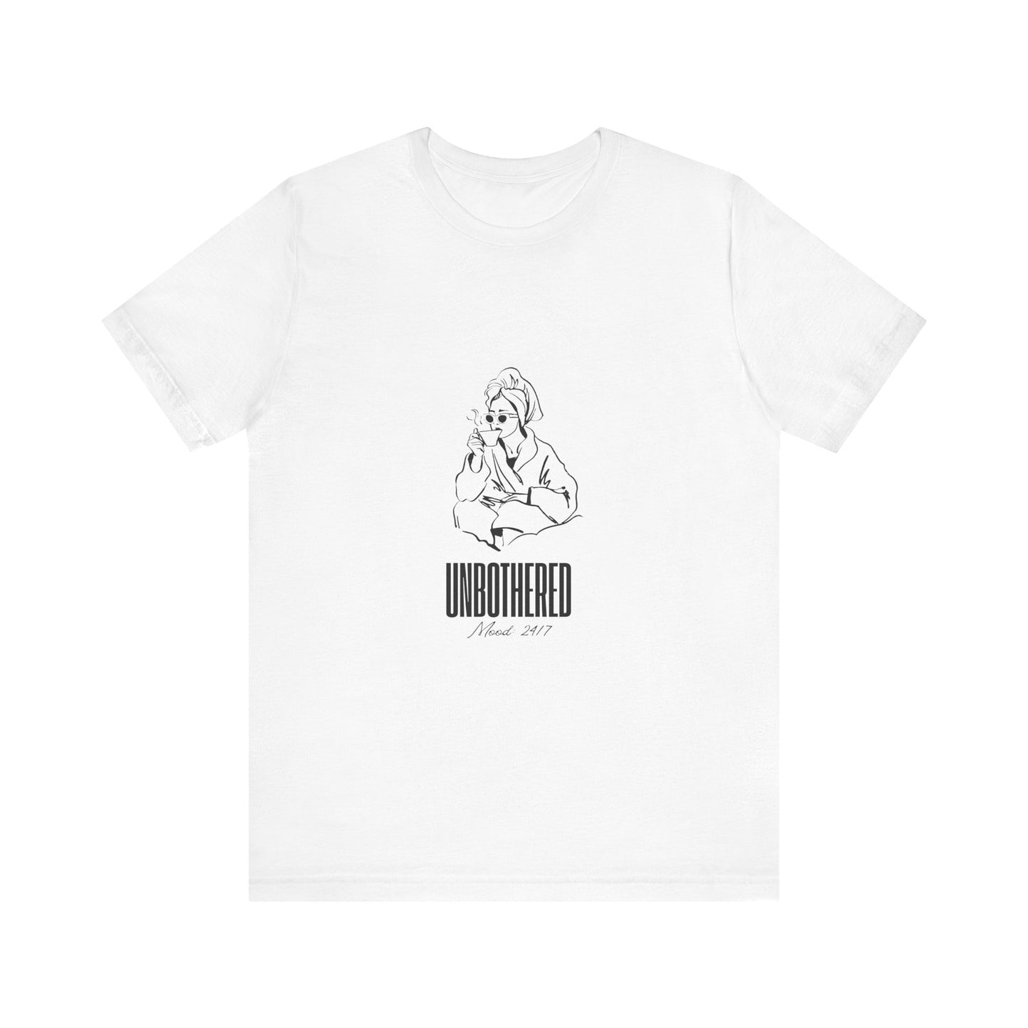 Unisex Jersey Short Sleeve "Unbothered" Tee