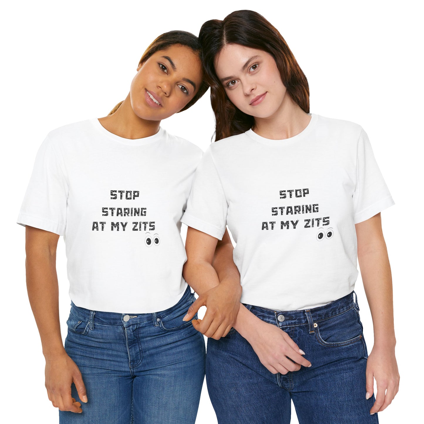 Unisex Jersey Short Sleeve "Stop Staring At My Zits" Tee