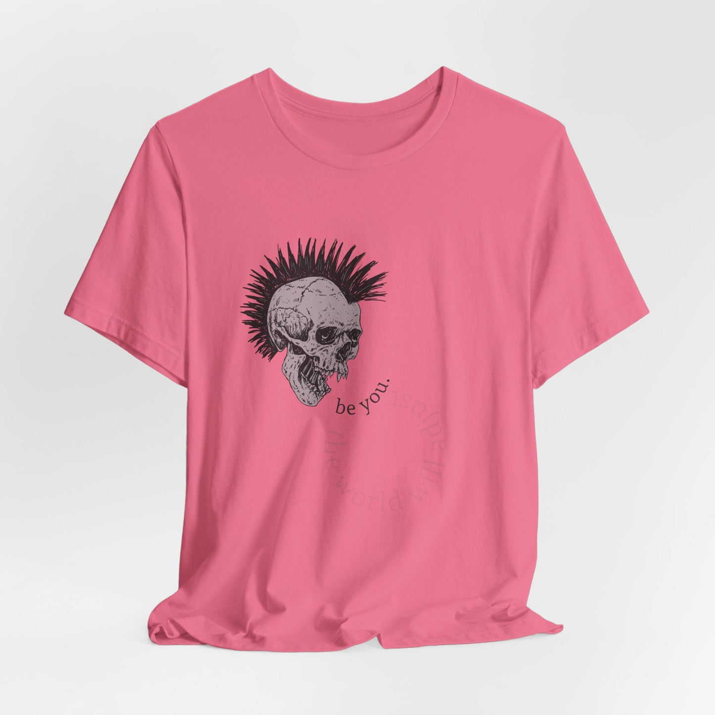 Unisex Jersey Short Sleeve "Be You" Tee