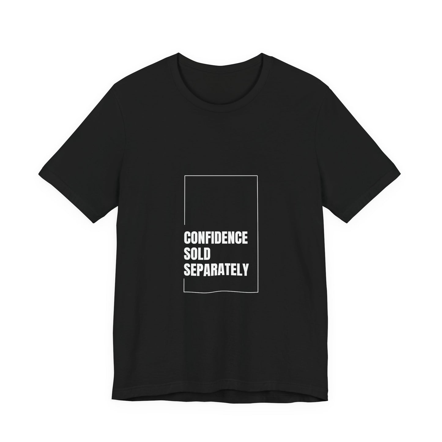 Unisex Jersey Short Sleeve "Confidence Sold Separately" Tee