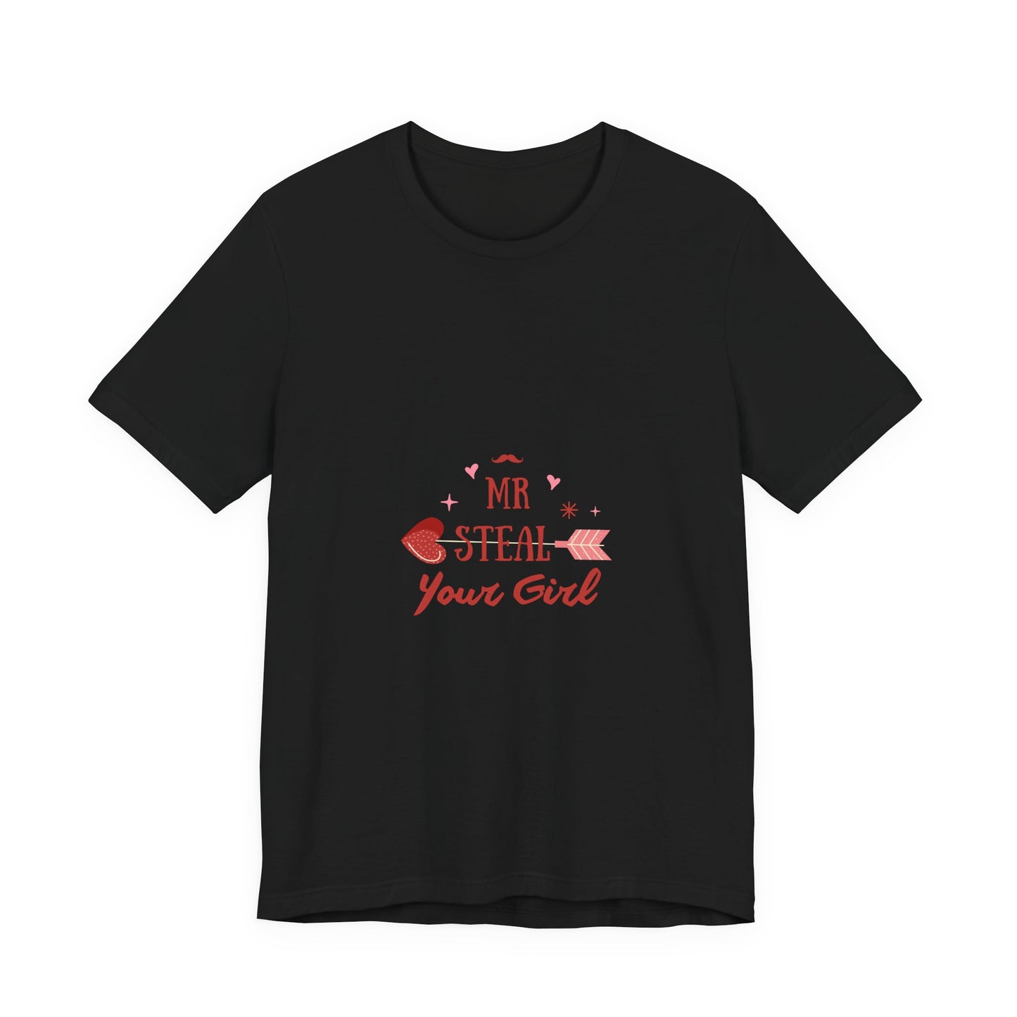 Unisex Jersey Short Sleeve "Mr Steal Your Girl" Tee