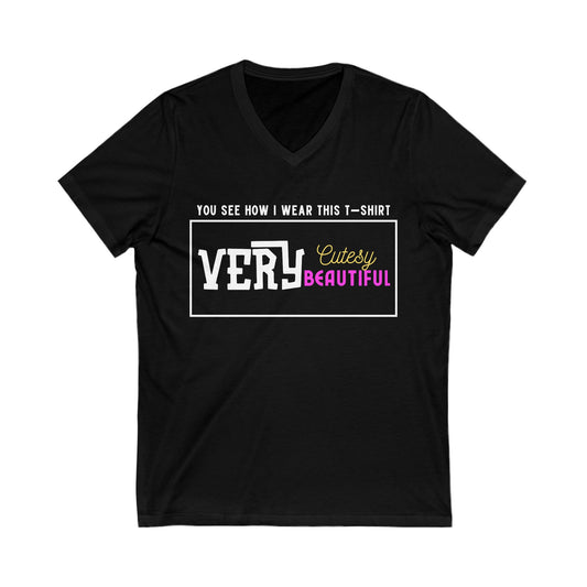 Women's Graphic V-Neck "Very Cutesy, Very Beautiful" Tee-Shirt