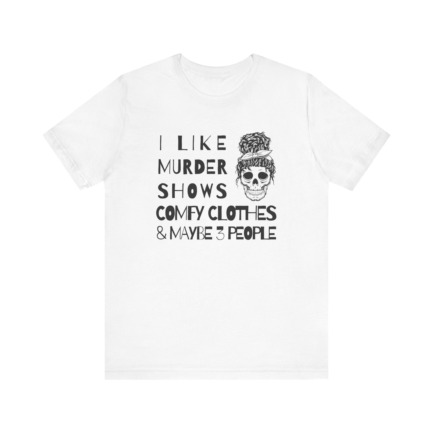 Unisex Jersey Short Sleeve "I like.." Tee