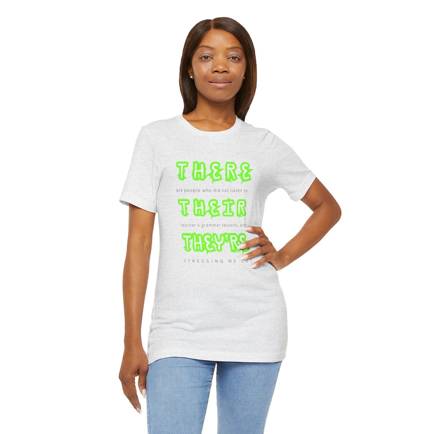 Unisex Jersey Short Sleeve "There, Their, They're" Tee