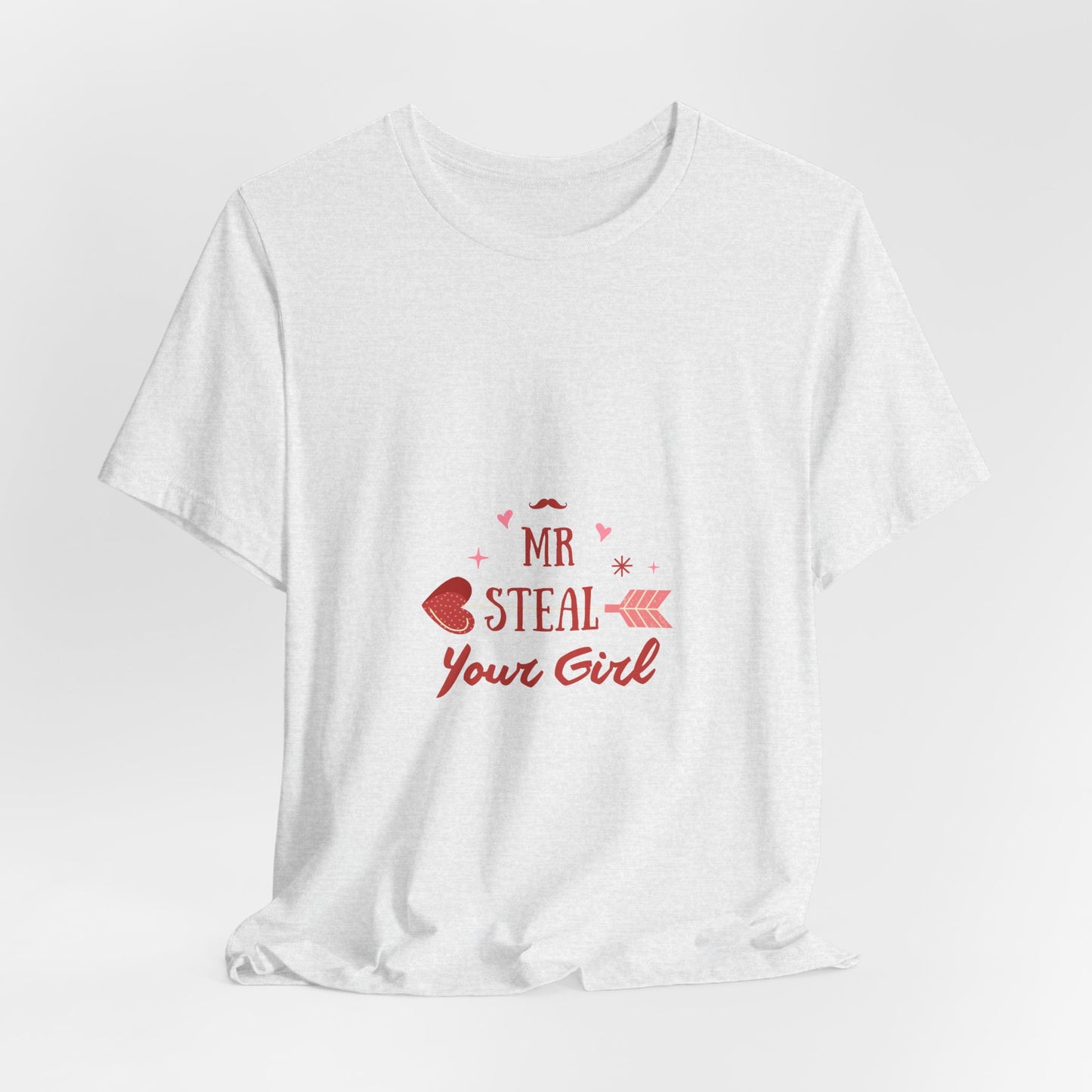 Unisex Jersey Short Sleeve "Mr Steal Your Girl" Tee