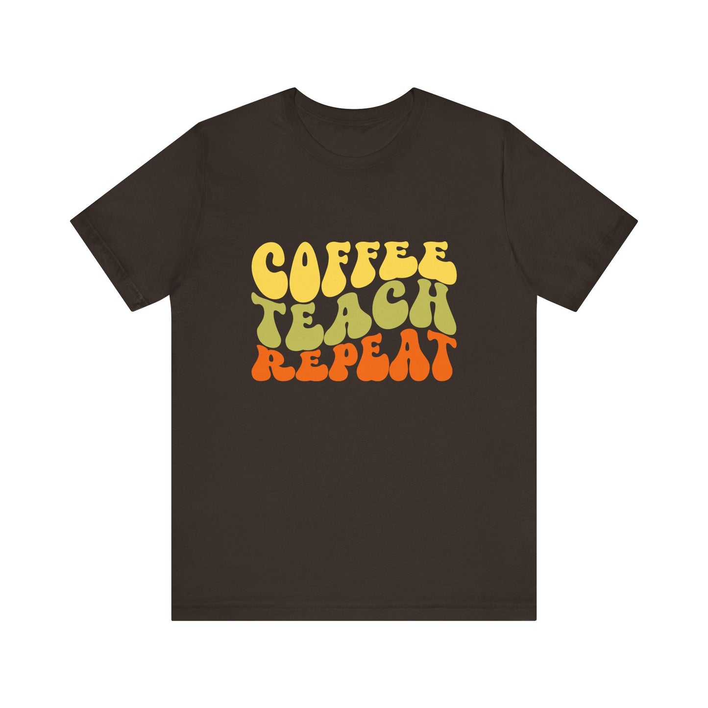 Unisex Jersey Short Sleeve "Coffee Teach Repeat" Tee