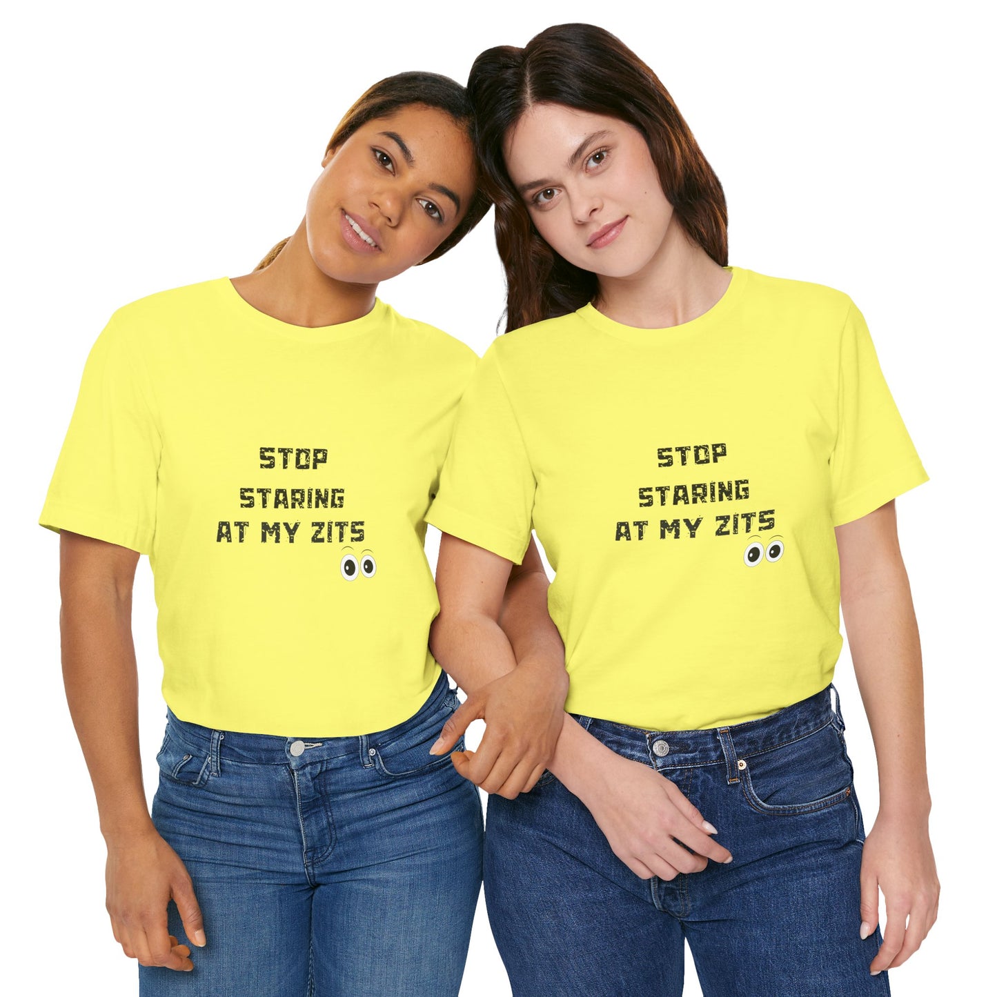 Unisex Jersey Short Sleeve "Stop Staring At My Zits" Tee