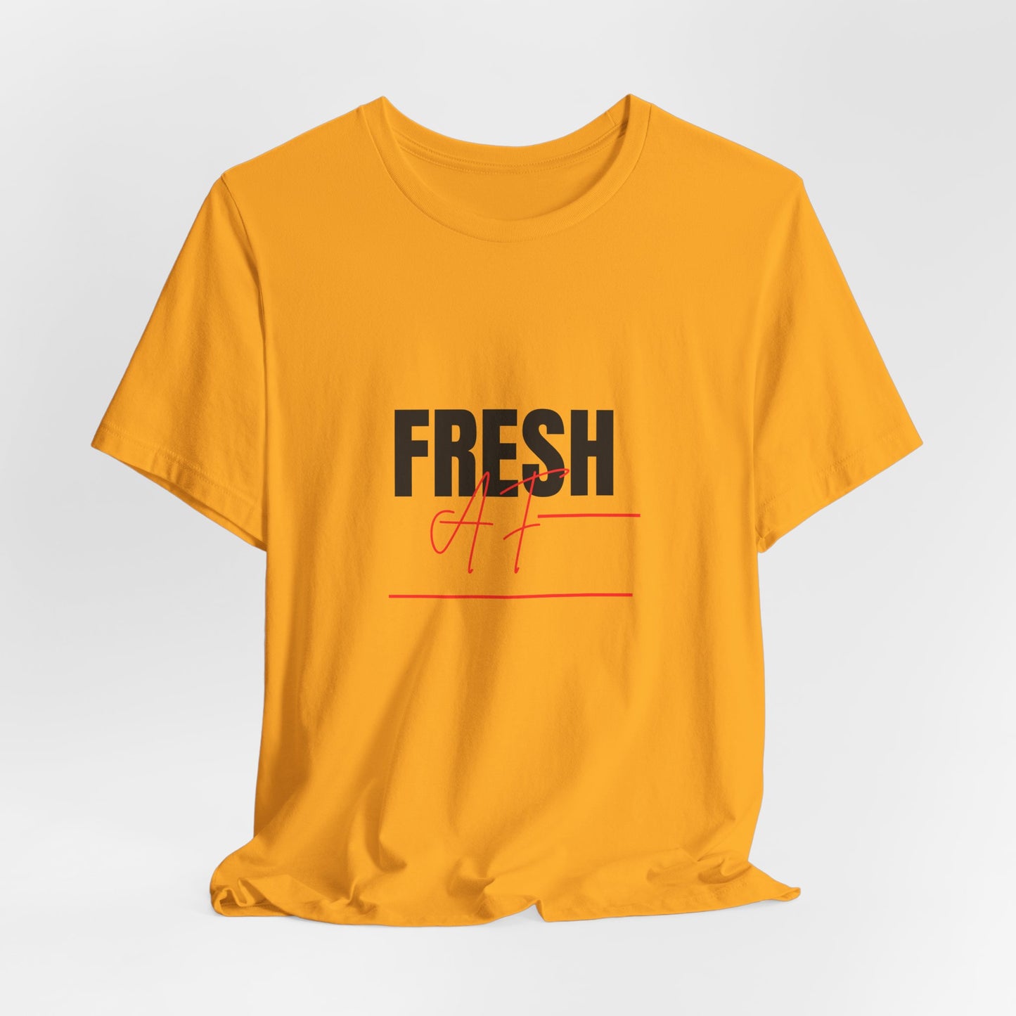 Unisex Jersey Short Sleeve "Fresh AF" Tee