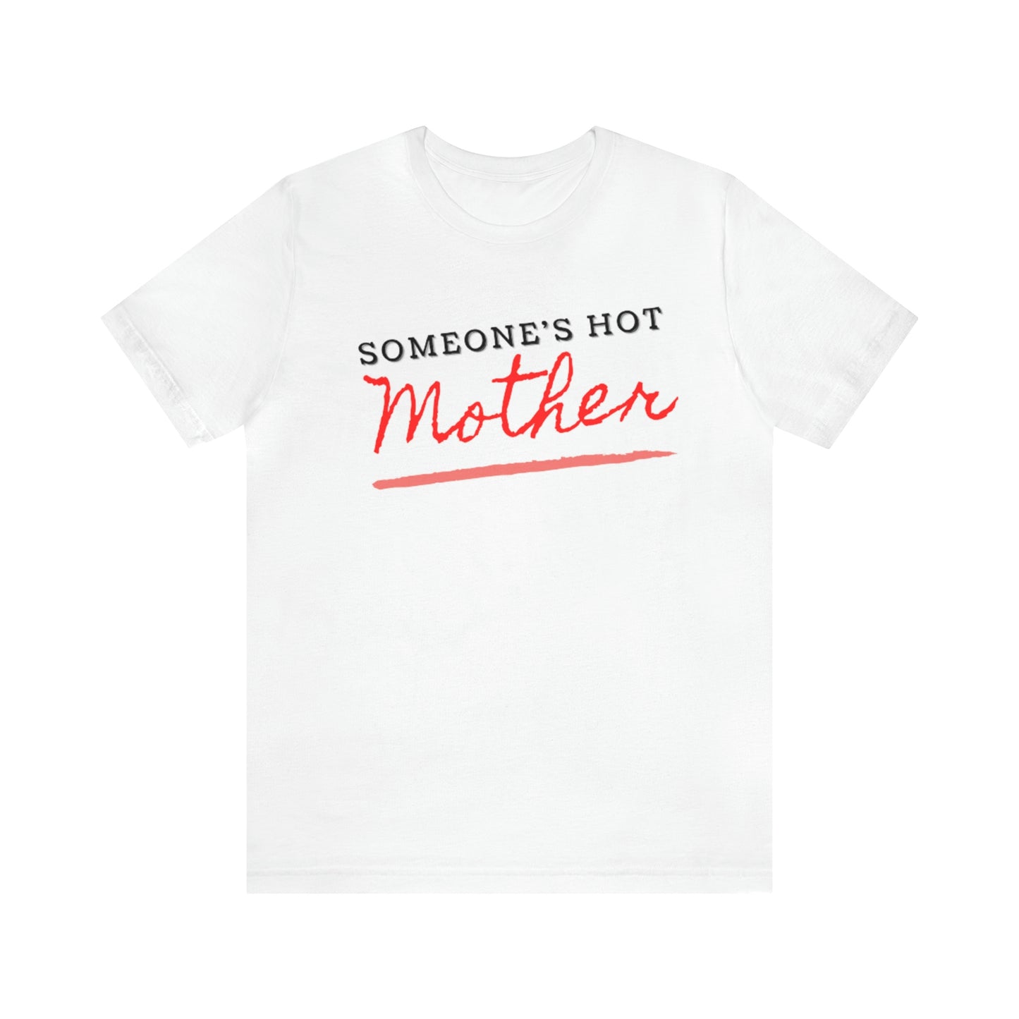 Women's " Hot Mother" Graphic Tee-Shirt