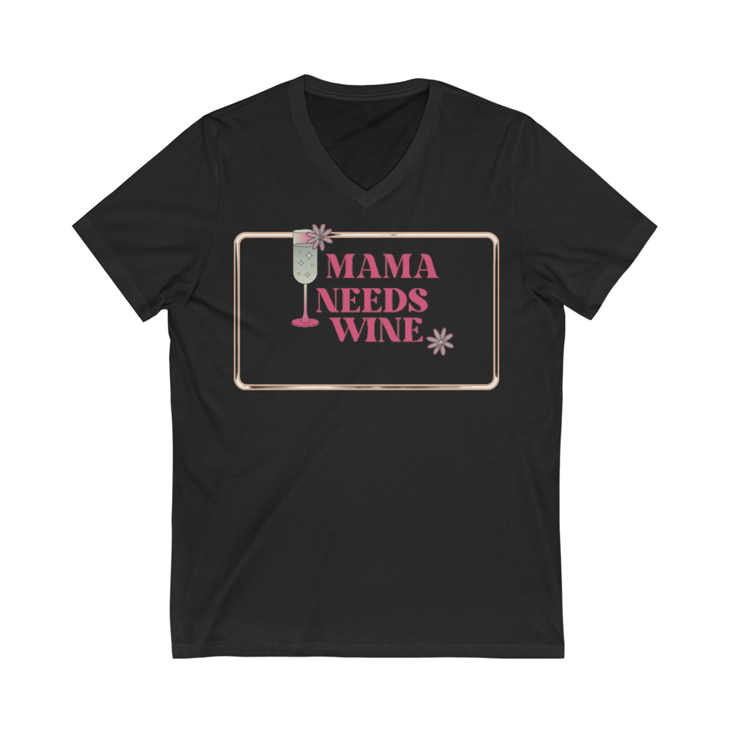 Women's Graphic V-Neck "Mama Needs Wine" Tee-Shirt