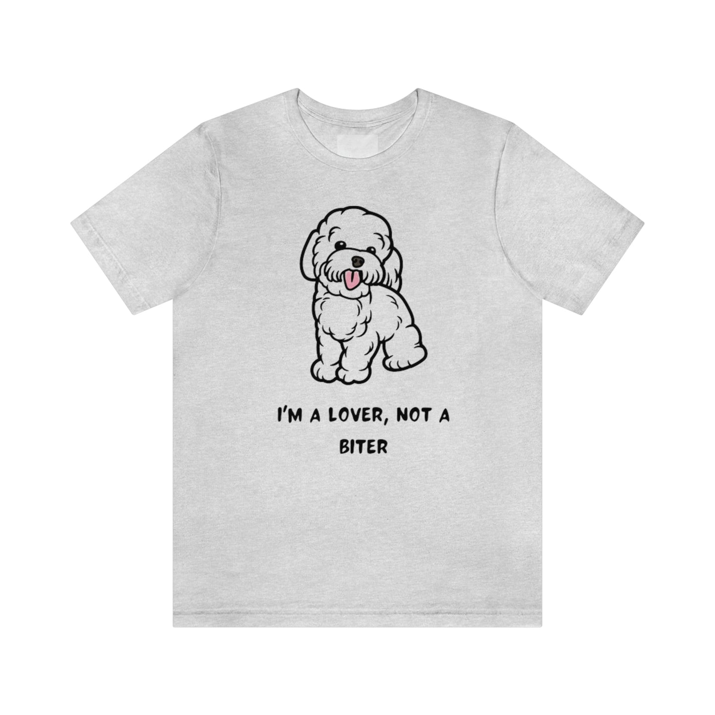 Unisex Pet Lovers”  Not a Biter Graphic T-shirt