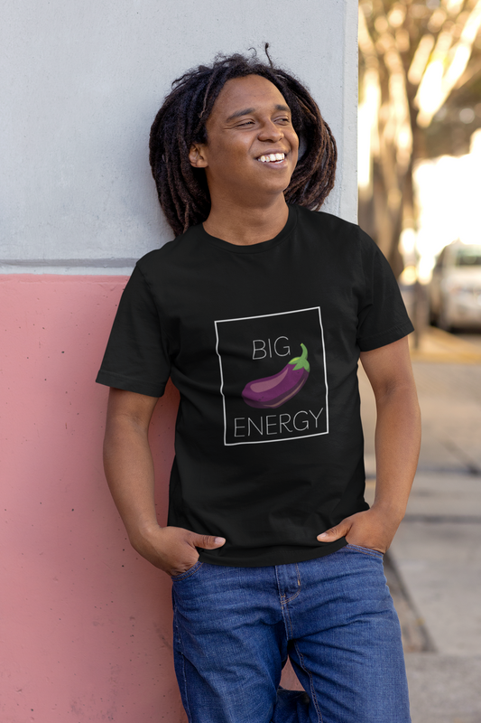 Unisex  "Big Energy"  Graphic Tee shirt