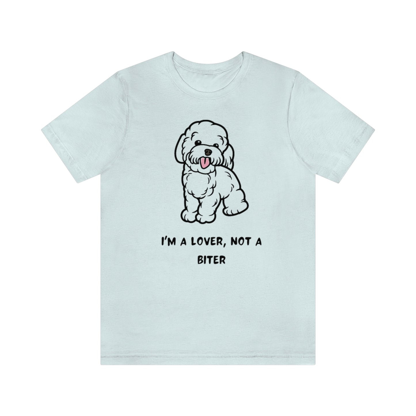 Unisex Pet Lovers”  Not a Biter Graphic T-shirt